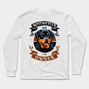 Rottweiler Owner Long Sleeve T-Shirt